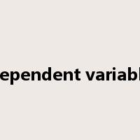 dependent variable是什么意思