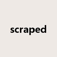 scraped是什么意思