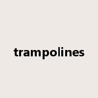trampolines是什么意思