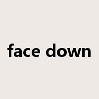 face down是什么意思