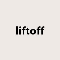 liftoff是什么意思