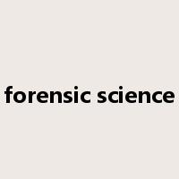 forensic science是什么意思