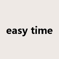 easy time是什么意思