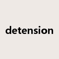 detension是什么意思