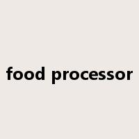 food processor是什么意思
