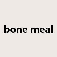 bone meal是什么意思