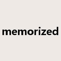 memorized是什么意思