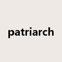 patriarch是什么意思