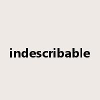 indescribable是什么意思