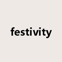 festivity是什么意思
