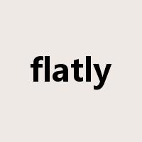 flatly是什么意思