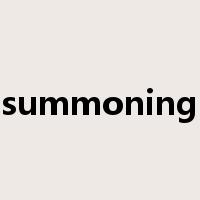 summoning是什么意思
