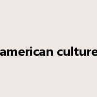 american culture是什么意思