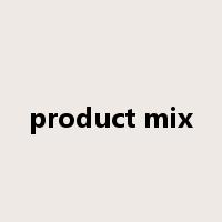 product mix是什么意思