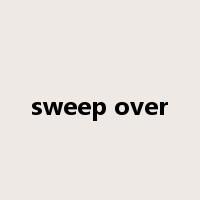 sweep over是什么意思