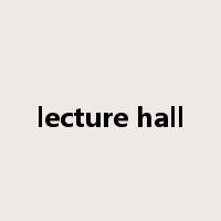 lecture hall是什么意思