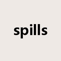 spills是什么意思