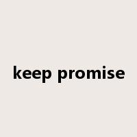 keep promise是什么意思
