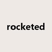 rocketed是什么意思