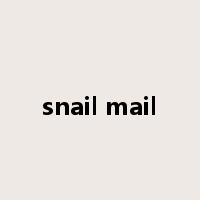snail mail是什么意思