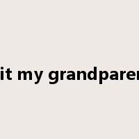 visit my grandparents是什么意思