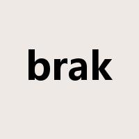 brak是什么意思