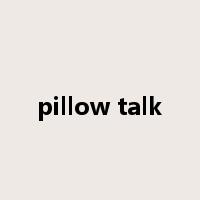 pillow talk是什么意思