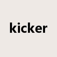 kicker是什么意思