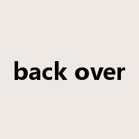 back over是什么意思