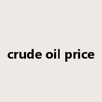 crude oil price是什么意思