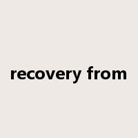 recovery from是什么意思