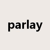 parlay是什么意思