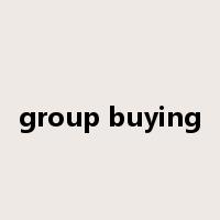group buying是什么意思