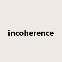incoherence是什么意思