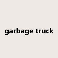 garbage truck是什么意思