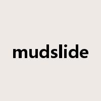 mudslide是什么意思
