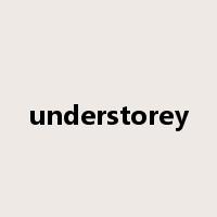 understorey是什么意思