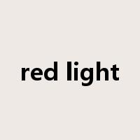 red light是什么意思