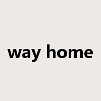 way home是什么意思
