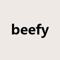 beefy是什么意思