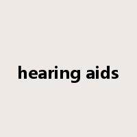 hearing aids是什么意思