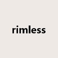 rimless是什么意思