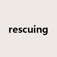 rescuing是什么意思