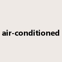 air-conditioned是什么意思