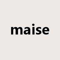 maise是什么意思