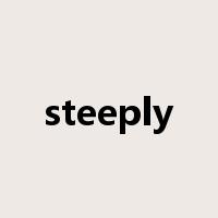 steeply是什么意思
