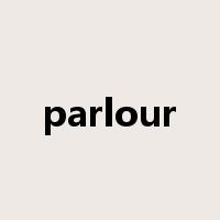 parlour是什么意思