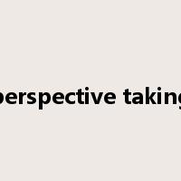 perspective taking是什么意思