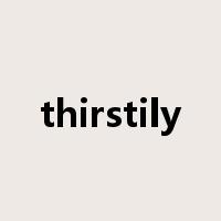 thirstily是什么意思