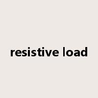 resistive load是什么意思